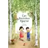 Can Dostumuz Ağaçlar