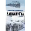 Çanakkale Savunması Sarıkamış’ta Başlar
