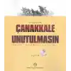 Çanakkale Unutulmasın