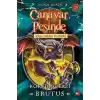 Canavar Peşinde 63 - Krallığın Kaderi-Korkunç Tazı Brutus