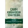 Canım Kurban Olsun Senin Yoluna