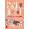 Çaylak İle Filozof 5- Şüphelerin Alaca Karanlığında