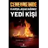 Cehennemde Karşılaşacağınız Yedi Kişi