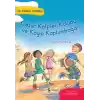 Cesur Kalpler Kulübü ve Kayıp Kaplumbağa - İlk Okuma Kitabım