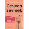 Cesurca Sevmek