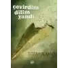 Çevirdim Dilim Yandı