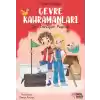 Çevre Kahramanları- İleri Dönüşüm Peşinde