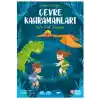 Çevre Kahramanları Sıfır Atık Peşinde
