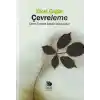 Çevreleme  Çevre Üzerine Sessiz Tartışmalar