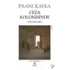 Ceza Kolonisinde / Anlatılar I