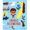 Charlie Seçemiyor
