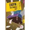 Chopin - Küle Dönüşen Kalp
