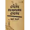 Çiçek Olmayan Çiçek