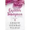 Çiçekler Susayınca