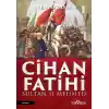 Cihan Fatihi Sultan II. Mehmed