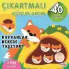 Çıkartmalı Kitaplarım-Hayvanlar Nerede Yaşıyor?