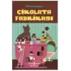 Çikolata Fabrikası