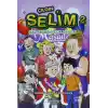 Çılgın Selim 2 - Halam Beni Çok Sever