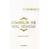 Cimrilik Ve Mal Sevigisi