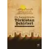 Çin Kaynaklarında Türkistan Şehirleri