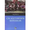 Çin Kültüründe Bayramlar
