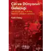 Çin ve Dünyanın Geleceği