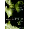 Cinsel Teknik Performans ve Kaşılıklı Uyum