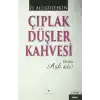 Çıplak Düşler Kahvesi