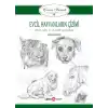 Çizim Sanatı Serisi 9 - Evcil Hayvanların Çizimi