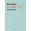 Çocuğu Yeniden Keşfetmek