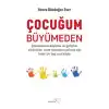 Çocuğum Büyümeden