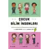 Çocuk Bilim İnsanları - Bilimin Yıldızlarının Çocukluklarından Gerçek Hikayeler