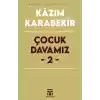 Çocuk Davamız - 2