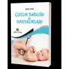 Çocuk Sağlığı ve Hastalıkları