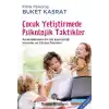 Çocuk Yetiştirmede Psikolojik Taktikler