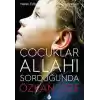 Çocuklar Allahı Sorduğunda
