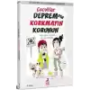 Çocuklar Depremden Korkmayın Korunun - Depremden Korunma Kılavuzu