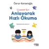 Çocuklar İçin Anlayarak Hızlı Okuma