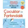 Çocuklar İçin Farkındalık: Sakin Mutlu Ve Kontrollü Olmak İçin 30 Eğlenceli Etkinlik