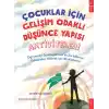 Çocuklar için Gelişim Odaklı Düşünce Yapısı Aktiviteleri