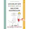 Çocuklar için Korkularla Baş Etme Egzersizleri