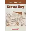 Çocuklar İçin Ömer Seyfettinden Seçmeler - Efruz Bey