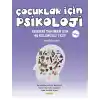 Çocuklar İçin Psikoloji 1.Cilt - Kendini Tanıman İçin 40 Eğlenceli Test
