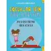Çocuklar İçin Zihin Beden Uyumu