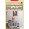 Çocuklara Adanmış Bir Ömür