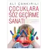 Çocuklara Söz Geçirme Sanatı