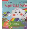 Çocuklarda Özgüven Serisi 1 -Küçük Bulut Pofini