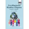 Çocuklarımızın Karakter Oluşumu