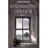 Çocukluğun Gölgesi Birinci Cilt: Poyraz & Bozkış