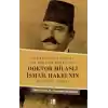 Çok Kimlikli ve Yönlü Bir Osmanlı Münevveri Doktor Milaslı İsmail Hakkı’nın Bilimsel Mirası